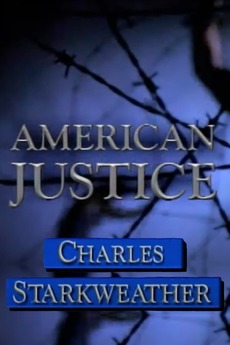 American Justice Charles Starkweather 1993 Reviews Film Cast Letterboxd Controversial state attorney angela corey has gained a reputation as one of the harshest prosecutors in america. american justice charles starkweather