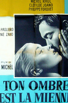 Same Shadow Cast the Same Shadow (1963) directed by André Michel • Film + cast ...