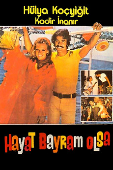 ‎If Only Life Would Be Like a Feast (1973) directed by Orhan Aksoy ...