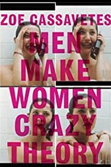 Men Make Women Crazy Theory (2000) directed by Zoe Cassavetes 