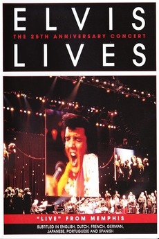 Elvis Lives: The 25th Anniversary Concert, 'Live' from