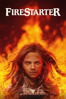 Firestarter 22 Directed By Keith Thomas Reviews Film Cast Letterboxd