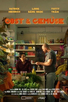 ‎Obst & Gemüse (2017) directed by Duc Ngo Ngoc • Reviews, film + cast ...