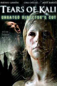 Tears of Kali (2004) directed by Andreas Marschall • Reviews, film ...