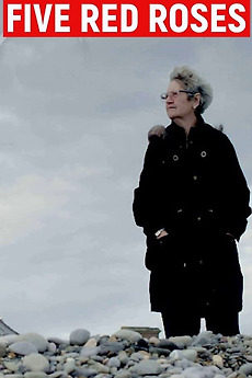 ‎Five Red Roses (2018) directed by Cathal Black • Reviews, film + cast ...