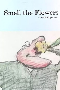 ‎Smell the Flowers (1996) directed by Bill Plympton • Reviews, film ...