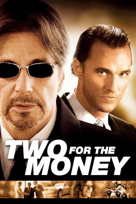 Two for the Money (2005) directed by D. J. Caruso • Reviews, film