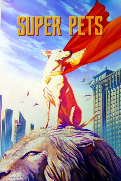 ‎League of the Super-Pets (2022) directed by Jared Stern, Sam Levine