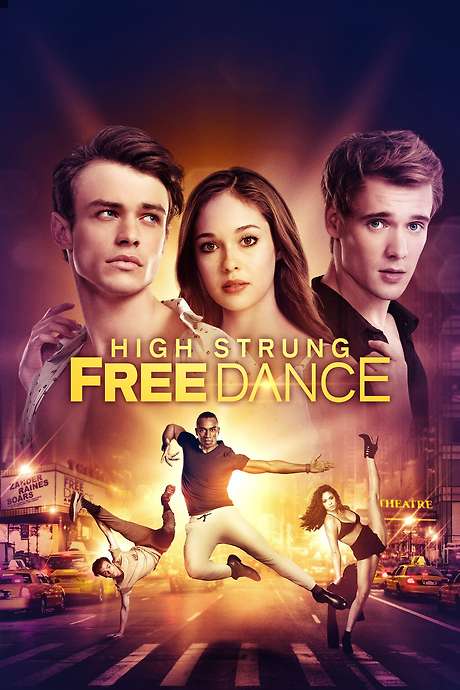 ‎High Strung Free Dance (2018) directed by Michael Damian • Reviews