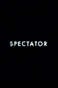 Spectator (2017) directed by Mike Hoolboom • Film + cast • Letterboxd