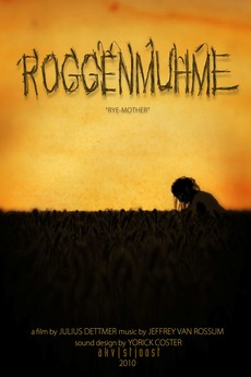 Roggenmutter Roggenmuhme (2010) directed by Julius Dettmer • Film + cast • Letterboxd