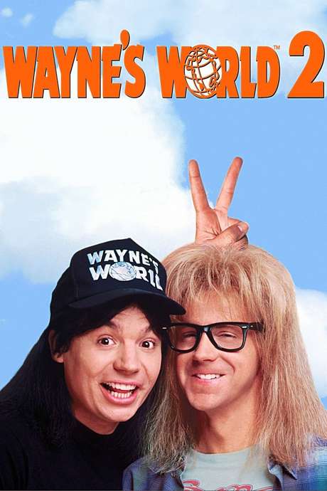 ‎Wayne’s World 2 (1993) directed by Stephen Surjik • Reviews, film