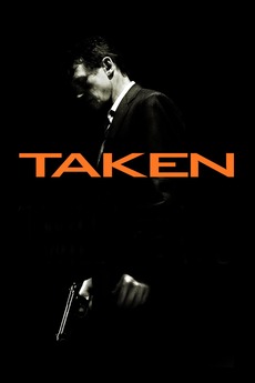 ‎Taken (2008) directed by Pierre Morel • Reviews, film + cast • Letterboxd