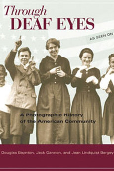 ‎Through Deaf Eyes (2007) directed by Lawrence Hott, Diane Garey 