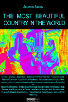 The Most Beautiful Country in the World (2018) directed by Želimir
