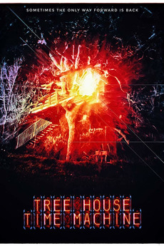 ‎Tree House Time Machine (2018) directed by Alan Ritchson • Reviews ...