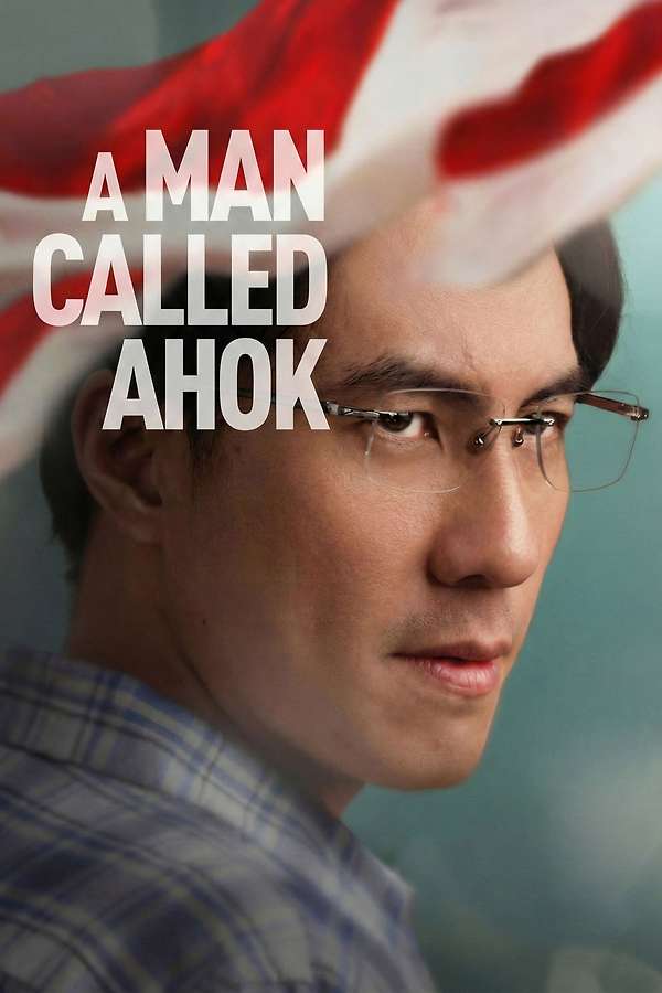 &lrm;A Man Called Ahok (2018) directed by Putrama Tuta &bull; Reviews, film + cast &bull;  Letterboxd