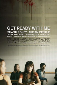 Get Ready With Me 19 Directed By Jonatan Etzler Reviews Film Cast Letterboxd
