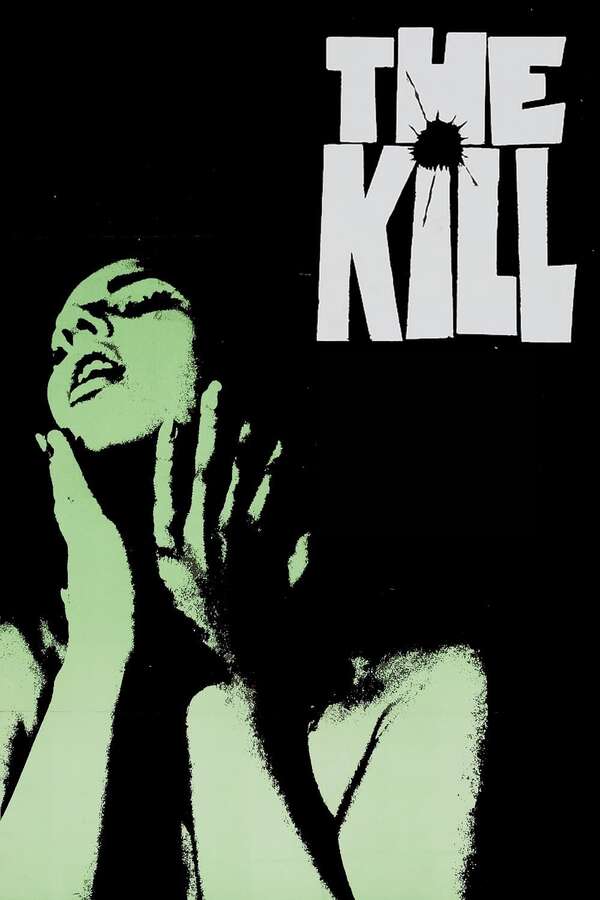 The Kill (1968) directed by Gary Graver • Reviews, film + cast