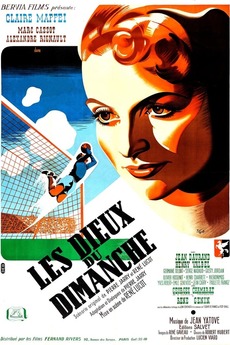 ‎Les Dieux du dimanche (1949) directed by René Lucot • Film + cast