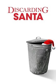‎Discarding Santa (2018) • Reviews, film + cast • Letterboxd