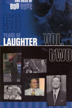 The Best Of Bob Hope Fifty Years Of Laughter 2001 Film Cast Letterboxd