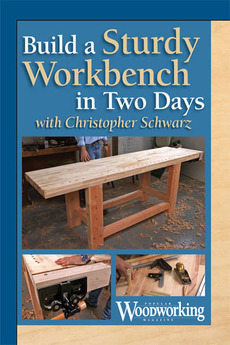 ‎Build a Sturdy Workbench in Two Days with Christopher Schwarz (2013 ...