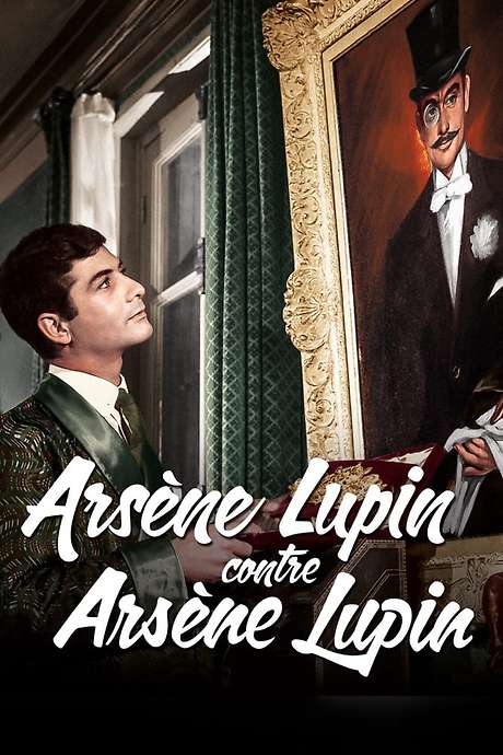 ‎Arsene Lupin vs. Arsene Lupin (1962) directed by Édouard Molinaro