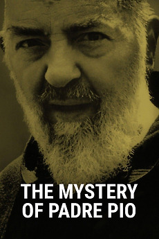 ‎The Mystery of Padre Pio (2018) directed by José María Zavala