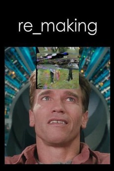 ‎re_making (2016) directed by J.D. Fernández Molero • Reviews, film ...