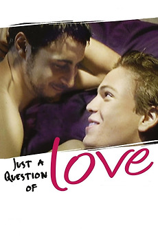 Just a Question of Love