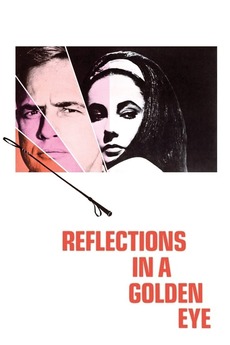 Reflections in a Golden Eye (1967) directed by John Huston