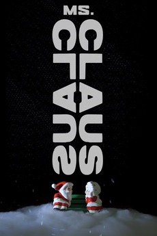 ‎Ms. Claus (2018) directed by Graham Reznick • Reviews, film + cast