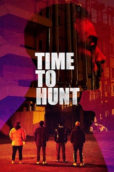 Time to Hunt (2020) directed by Yoon Sung-hyun • Reviews, film + cast