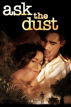 ‎Ask the Dust (2006) directed by Robert Towne • Reviews, film + cast