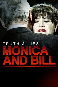 Truth And Lies Monica And Bill 2019 Reviews Film Cast Letterboxd