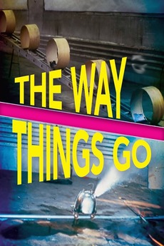 The Way Things Go (1987) directed by Peter Fischli, David Weiss  