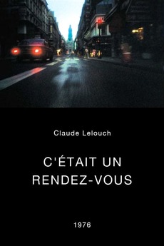 ‎C'était un rendez-vous (1976) directed by Claude Lelouch • Reviews ...