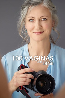 ‎100 Vaginas (2019) directed by Jenny Ash • Reviews, film + cast
