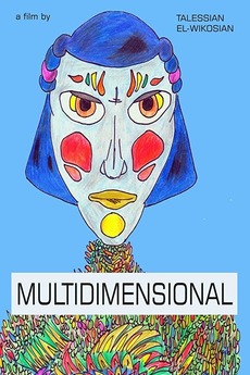 ‎Multidimensional directed by Talessian el-Wikosian • Film + cast ...