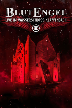 ‎BlutEngel - Live im Wasserschloss Klaffenbach (2018) • Film + cast ...