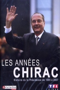 ‎Les Années Chirac (2007) directed by Stéphane Ferracci • Film + cast ...