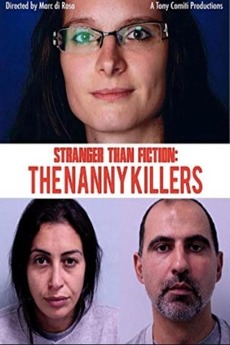 ‎Stranger Than Fiction: The Nanny Killers (2018) directed by Marc Di ...