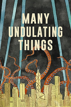 Many Undulating Things (2019) directed by Wang Bo, Pan Lu • Reviews ...