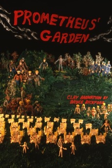 Prometheus' Garden (1988) directed by Bruce Bickford • Reviews