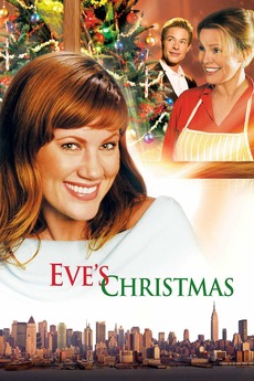 ‎Eve's Christmas (2004) directed by Timothy Bond • Reviews, film + cast