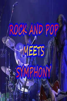 ‎Rock and Pop meets Symphony • Film + cast • Letterboxd