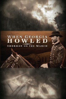 â žwhen Georgia Howled Sherman On The March 2015 â Reviews Film â žwhen Georgia Howled Sherman On The March 2015 â Reviews Film