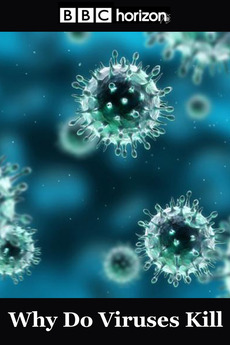‎Why Do Viruses Kill? • Film + cast • Letterboxd