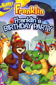 ‎Franklin: Franklin&rsquo;s Birthday Party • Film + cast • Letterboxd